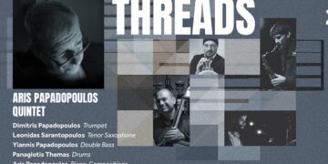 Το “Aris Papapodoulos Quintet” παρουσιάζει στις 21 Mαΐου το jazz έργο «Threads»