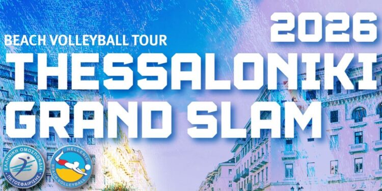 Thessaloniki Grand Slam 2026: Η μεγάλη γιορτή του Beach Volley για όγδοη χρονιά στην πλατεία Αριστοτέλους - www.ertsports.gr